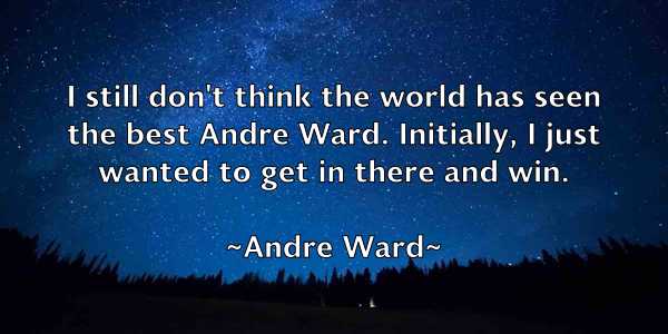 /images/quoteimage/andre-ward-40382.jpg