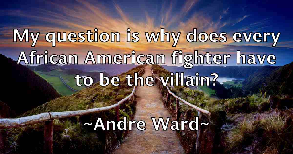 /images/quoteimage/andre-ward-fb-40377.jpg