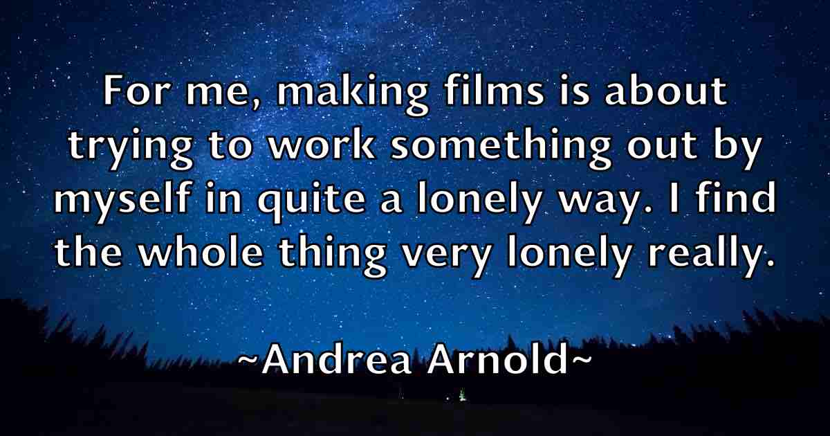 /images/quoteimage/andrea-arnold-fb-40448.jpg