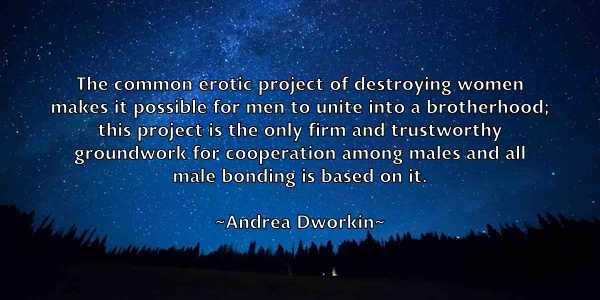 /images/quoteimage/andrea-dworkin-40665.jpg