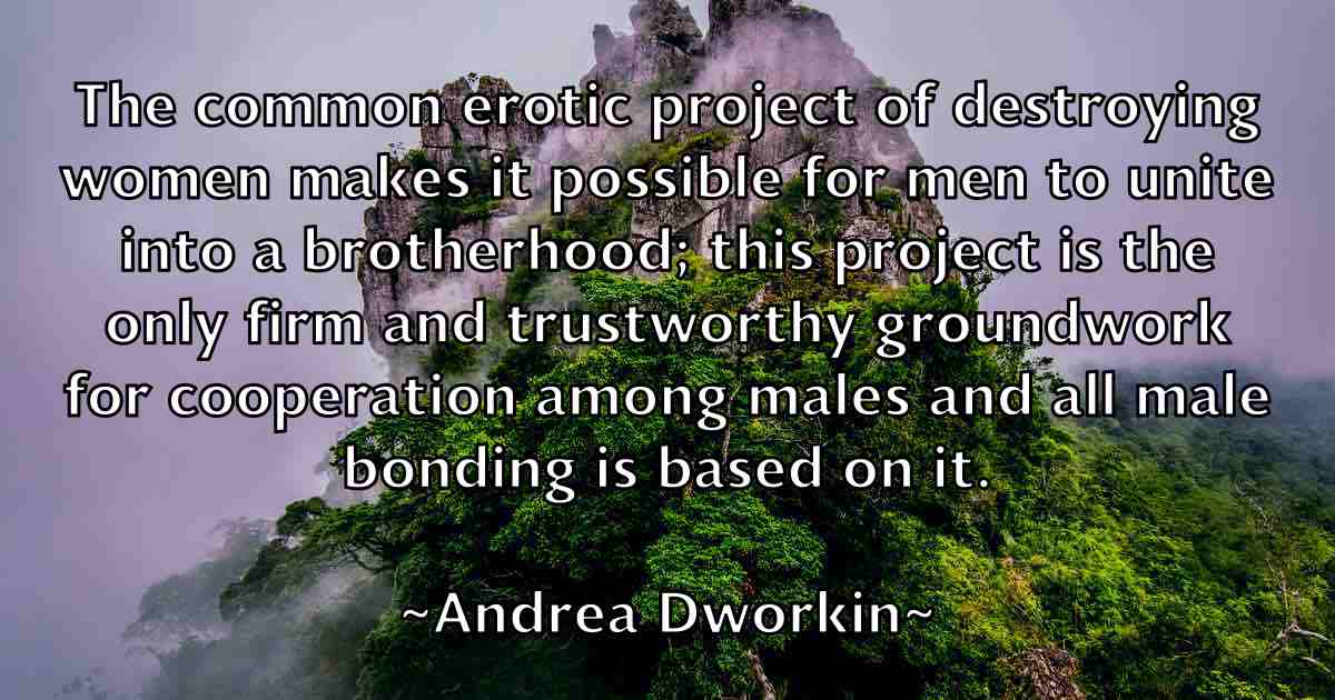 /images/quoteimage/andrea-dworkin-fb-40665.jpg