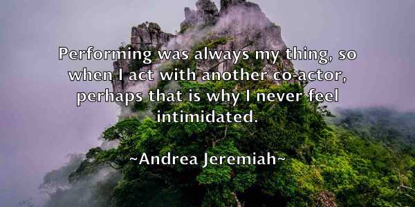 /images/quoteimage/andrea-jeremiah-40749.jpg