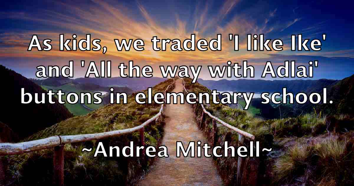 /images/quoteimage/andrea-mitchell-fb-40944.jpg