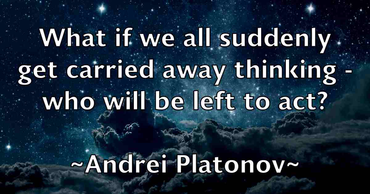 /images/quoteimage/andrei-platonov-fb-41275.jpg