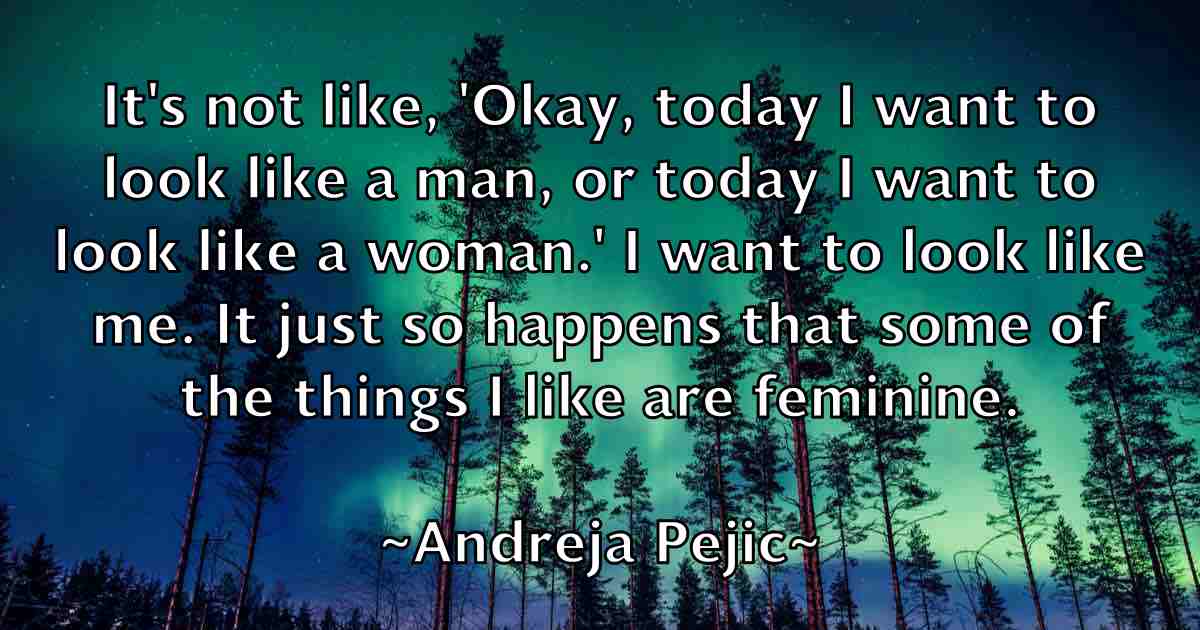 /images/quoteimage/andreja-pejic-fb-41397.jpg