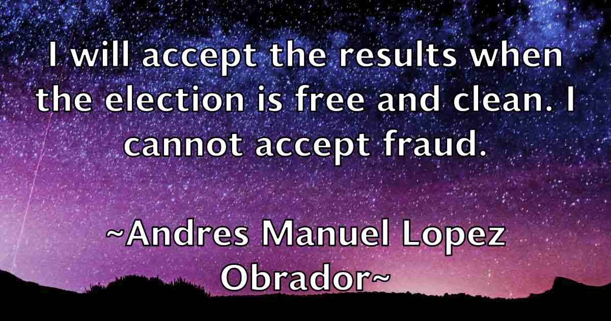 /images/quoteimage/andres-manuel-lopez-obrador-fb-41440.jpg
