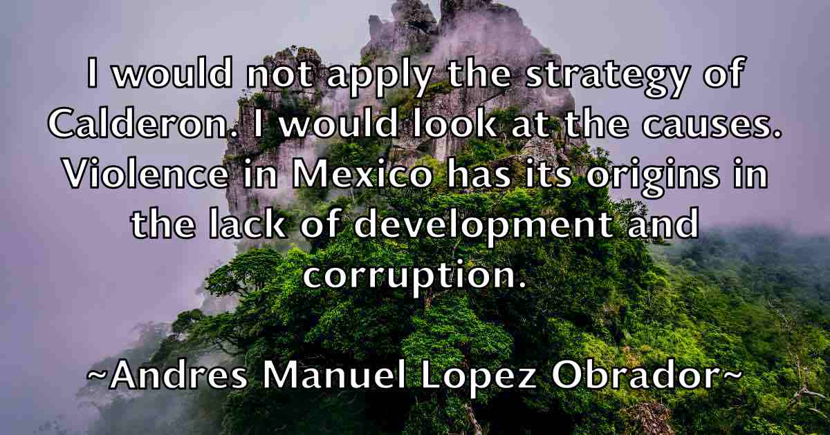 /images/quoteimage/andres-manuel-lopez-obrador-fb-41443.jpg