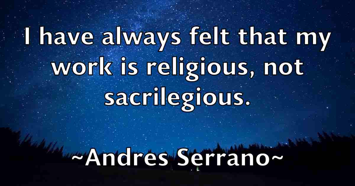 /images/quoteimage/andres-serrano-fb-41461.jpg