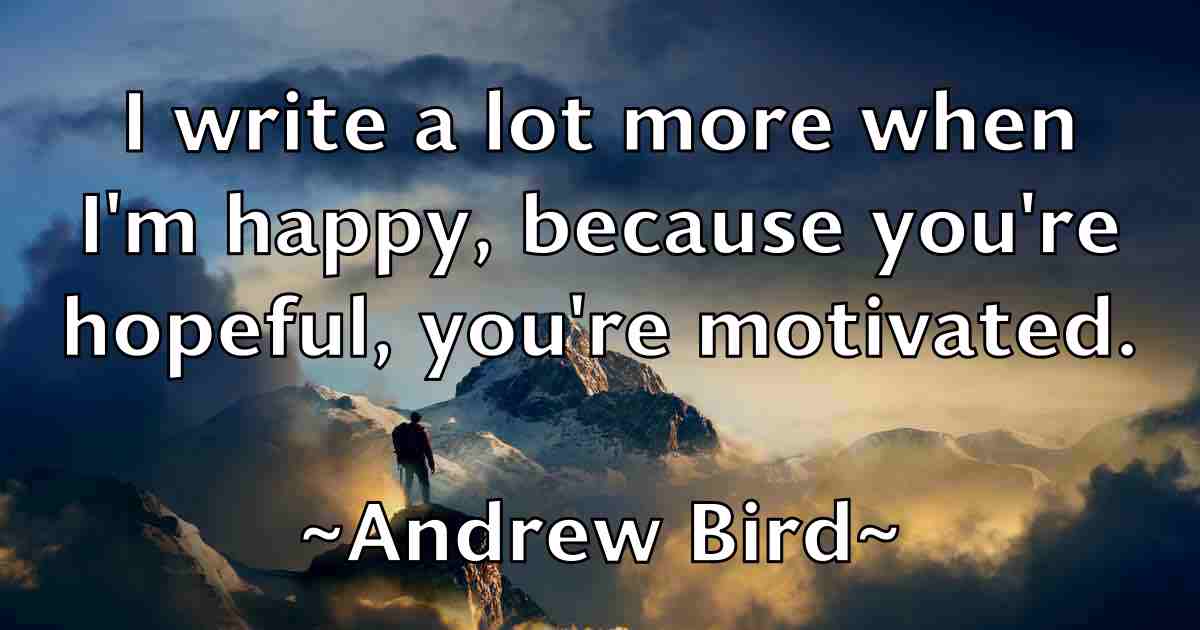 /images/quoteimage/andrew-bird-fb-41541.jpg