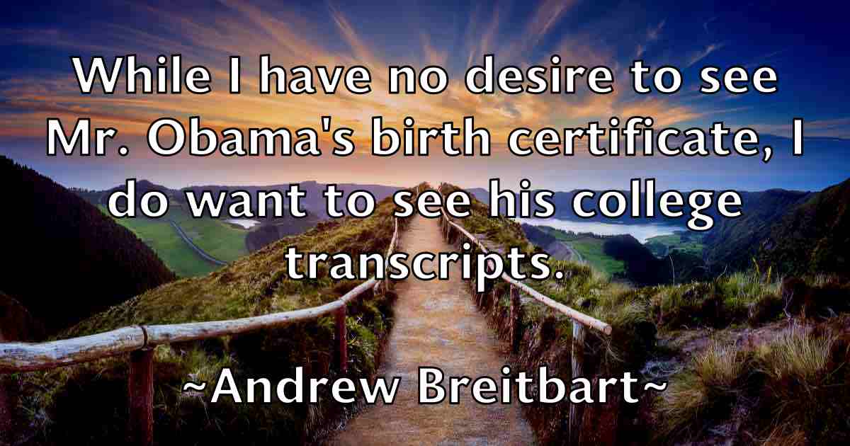 /images/quoteimage/andrew-breitbart-fb-41619.jpg