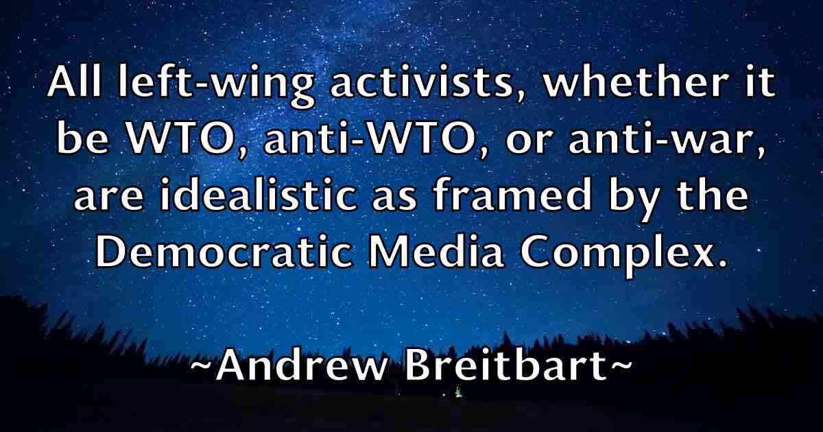 /images/quoteimage/andrew-breitbart-fb-41644.jpg