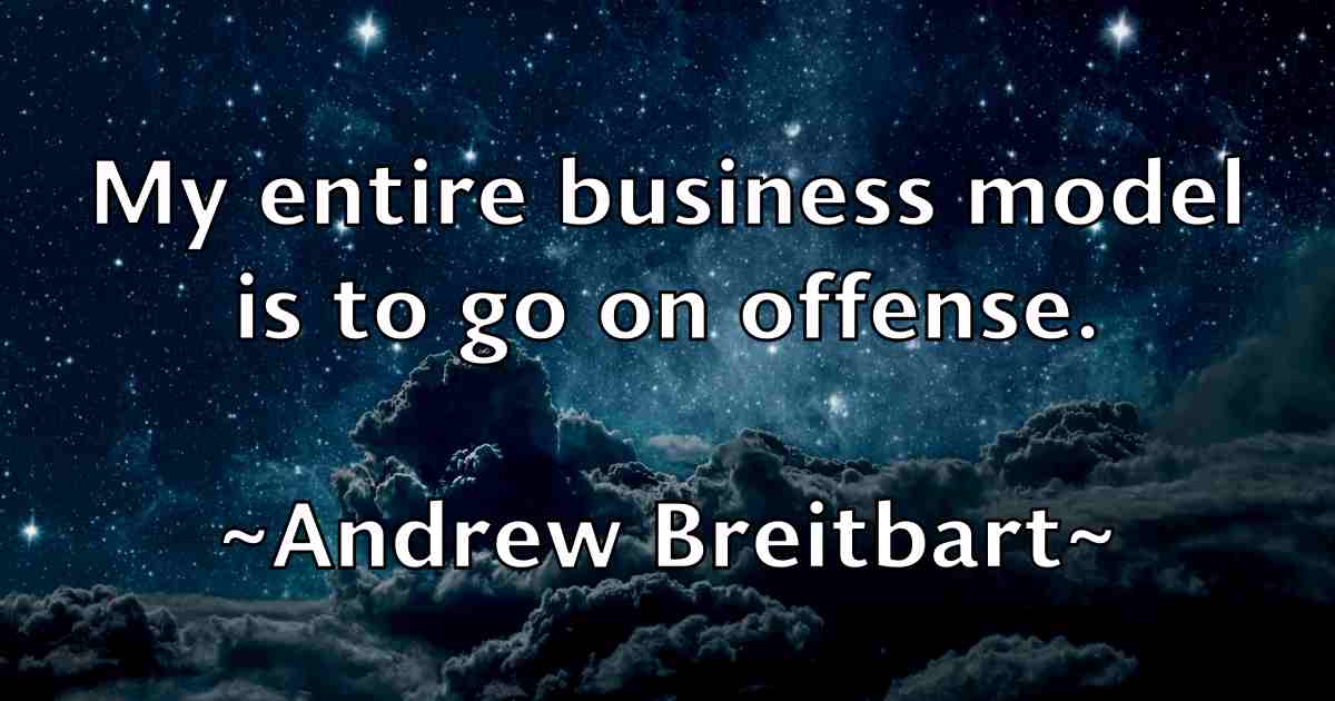 /images/quoteimage/andrew-breitbart-fb-41646.jpg