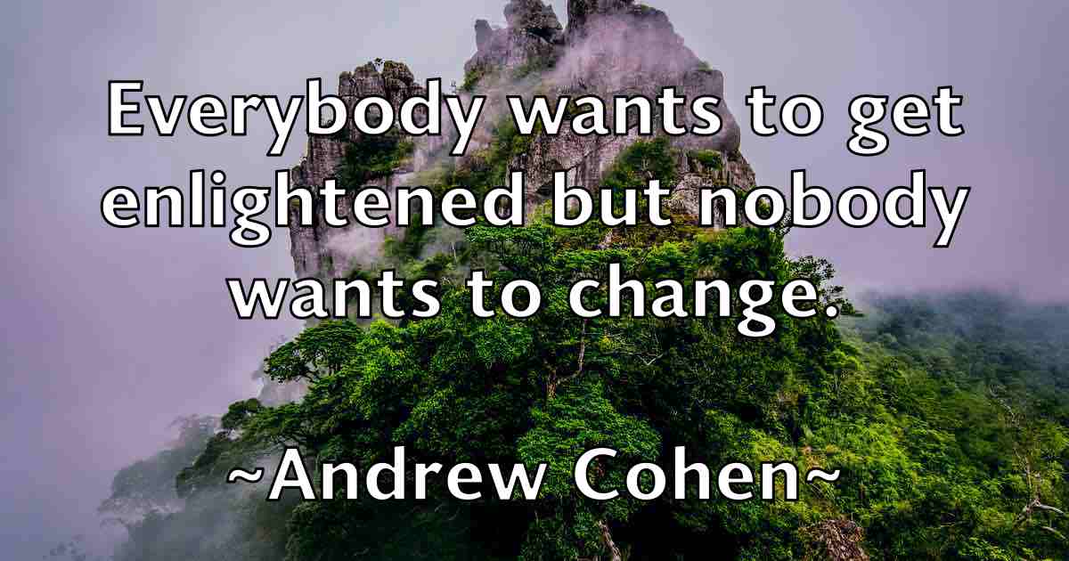 /images/quoteimage/andrew-cohen-fb-41778.jpg