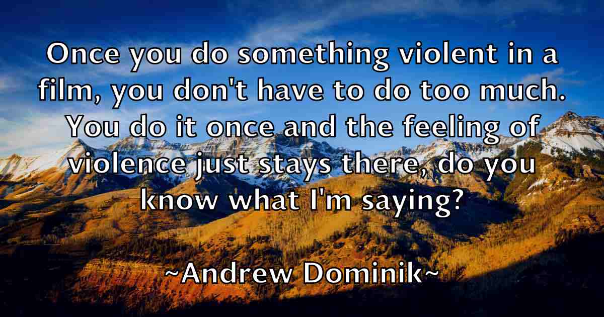 /images/quoteimage/andrew-dominik-fb-41993.jpg