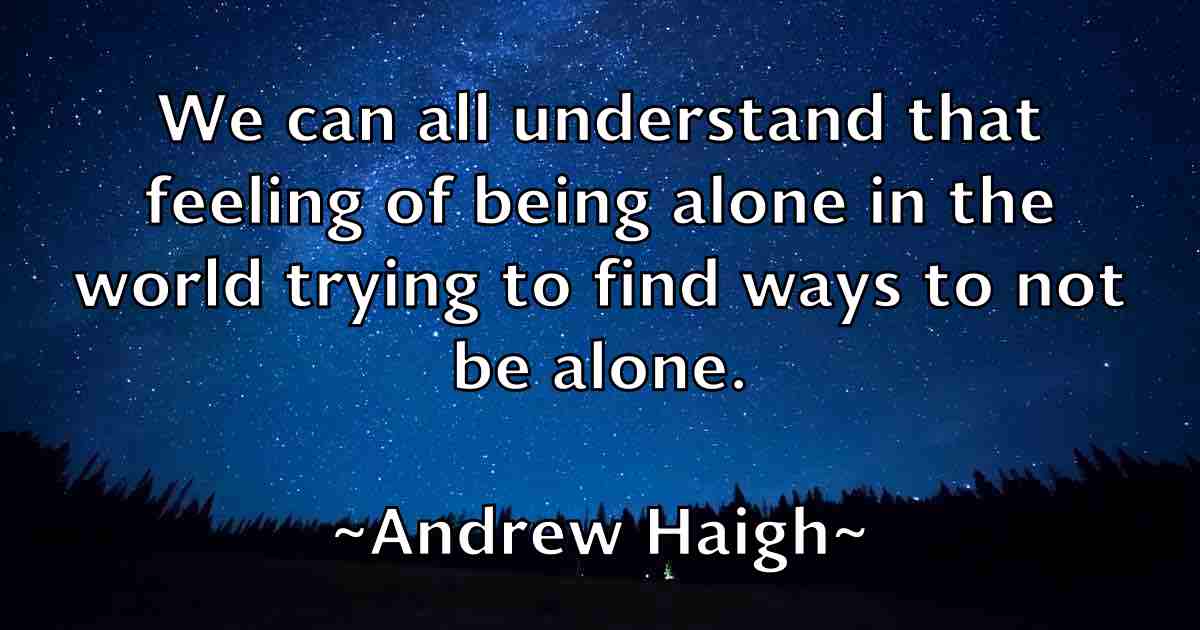 /images/quoteimage/andrew-haigh-fb-42320.jpg