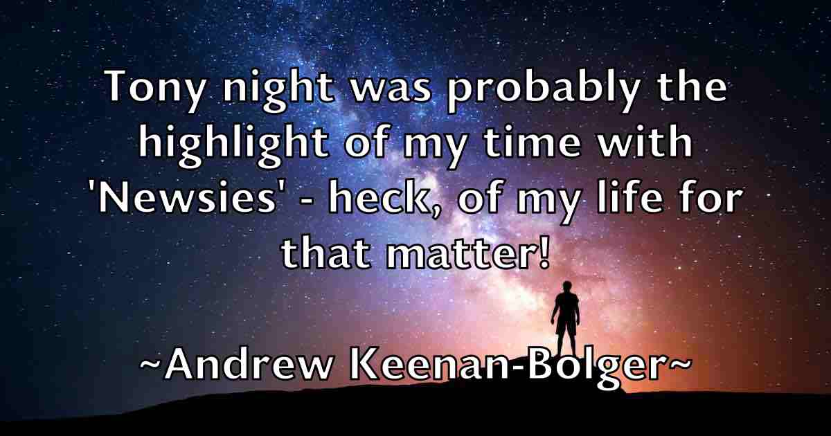 /images/quoteimage/andrew-keenan-bolger-fb-42546.jpg
