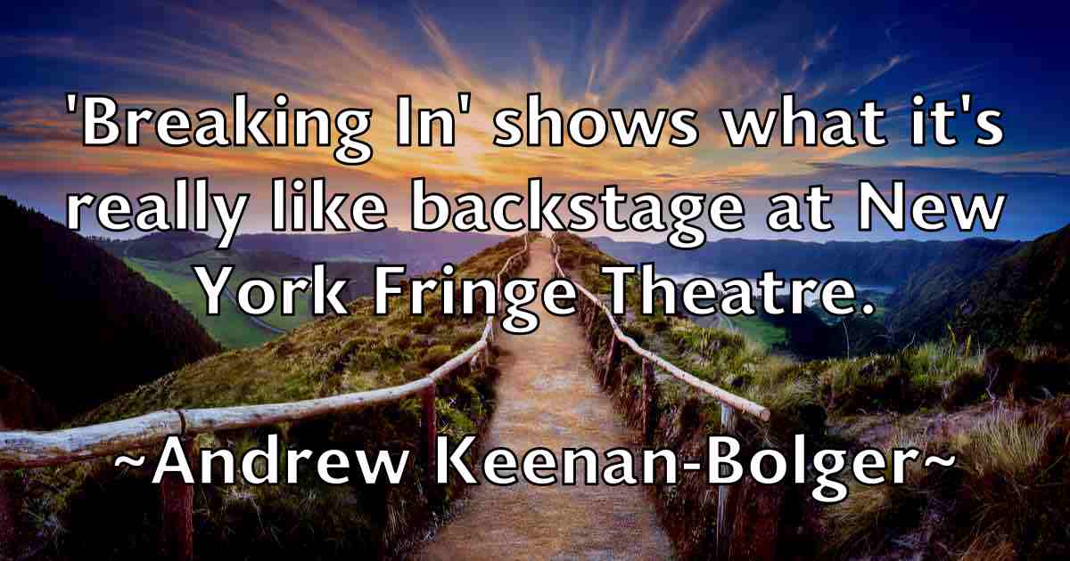 /images/quoteimage/andrew-keenan-bolger-fb-42574.jpg