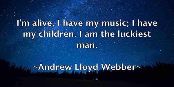 /images/quoteimage/andrew-lloyd-webber-42799.jpg