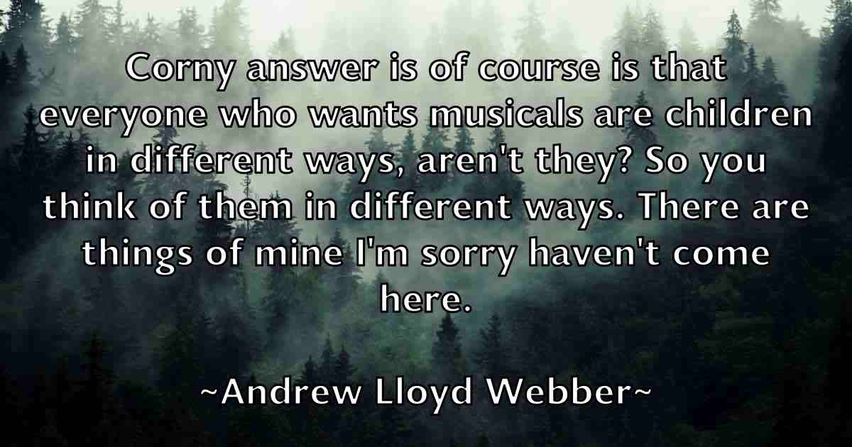 /images/quoteimage/andrew-lloyd-webber-fb-42763.jpg