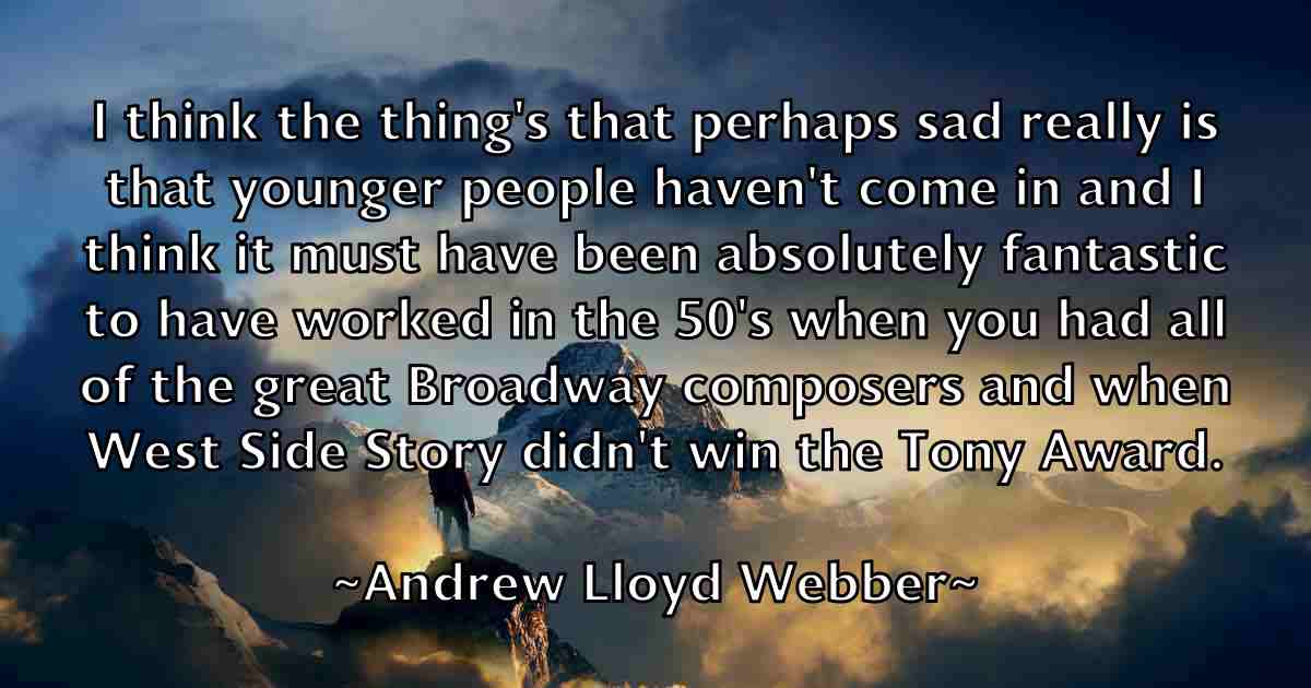 /images/quoteimage/andrew-lloyd-webber-fb-42767.jpg