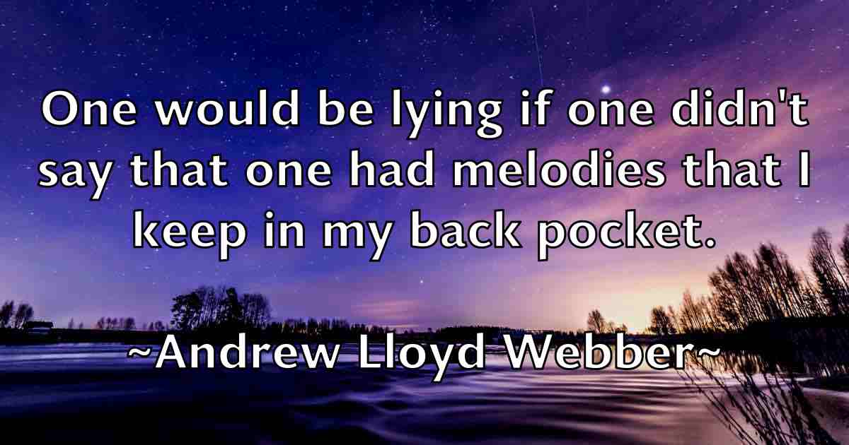 /images/quoteimage/andrew-lloyd-webber-fb-42783.jpg