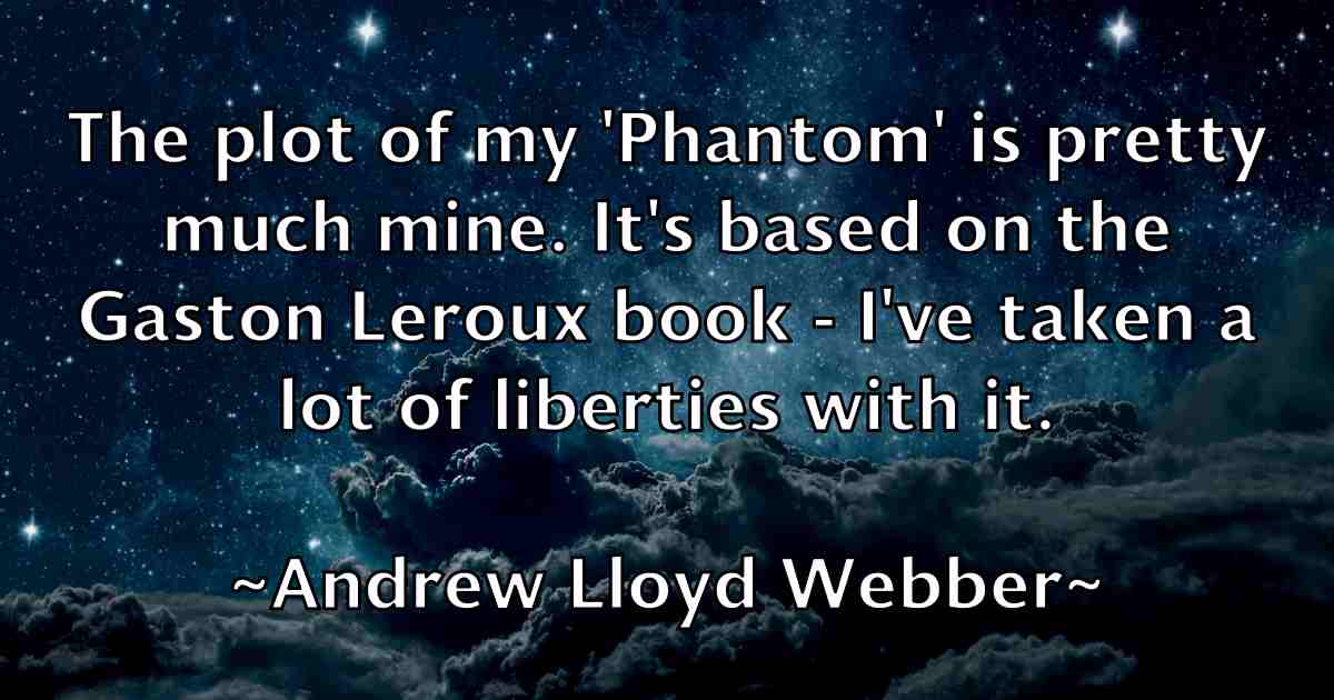 /images/quoteimage/andrew-lloyd-webber-fb-42806.jpg
