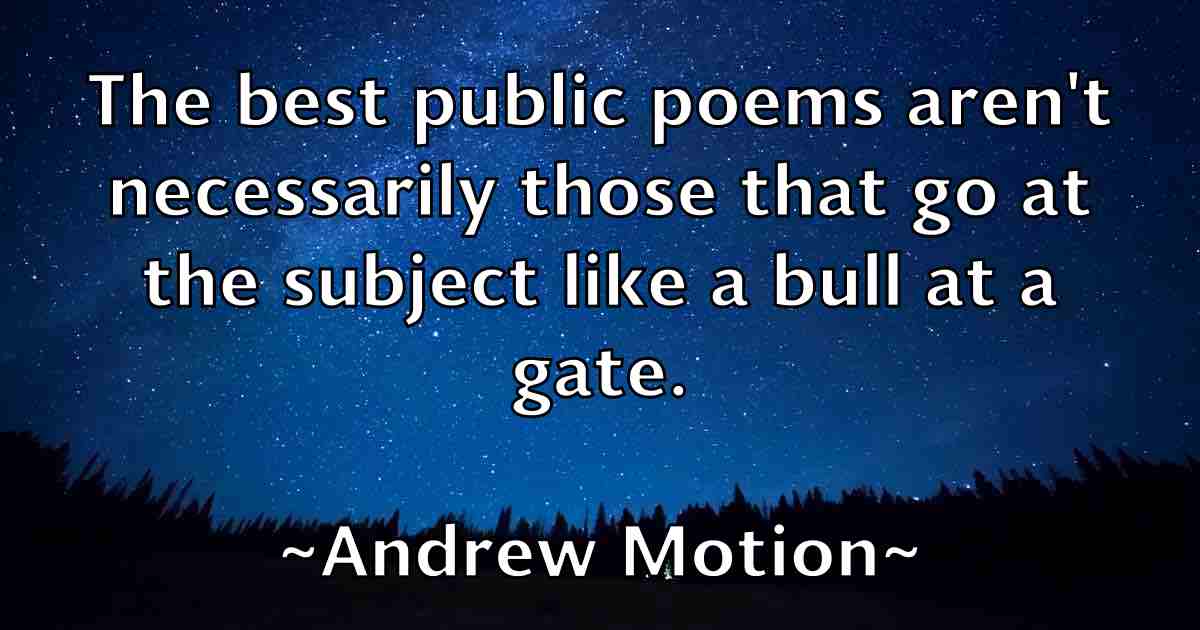 /images/quoteimage/andrew-motion-fb-43001.jpg