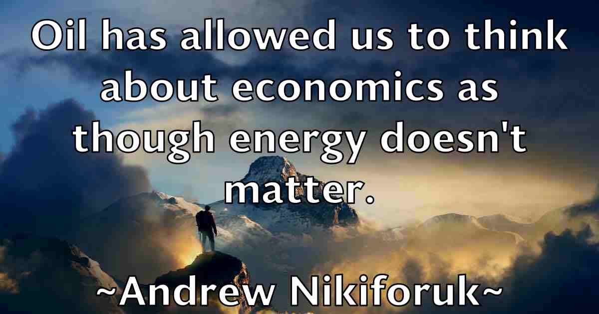 /images/quoteimage/andrew-nikiforuk-fb-43242.jpg