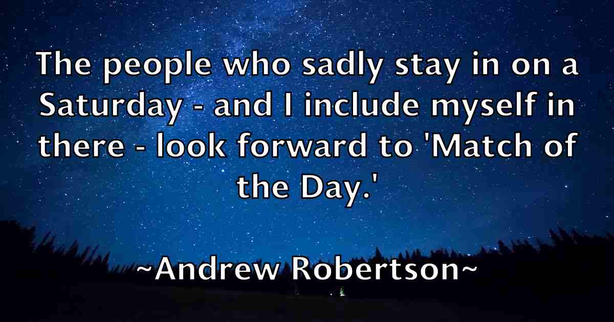 /images/quoteimage/andrew-robertson-fb-43492.jpg