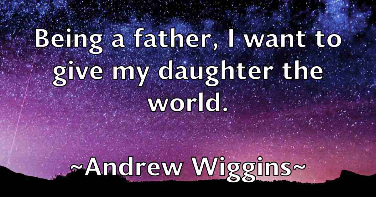 /images/quoteimage/andrew-wiggins-fb-44397.jpg