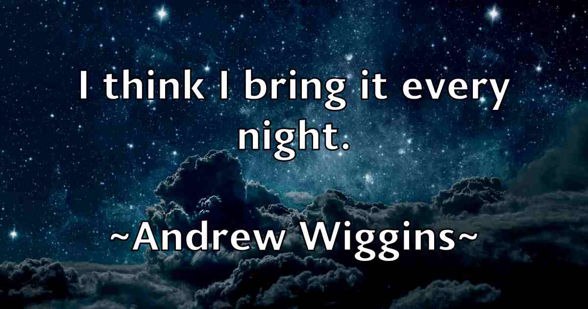 /images/quoteimage/andrew-wiggins-fb-44436.jpg