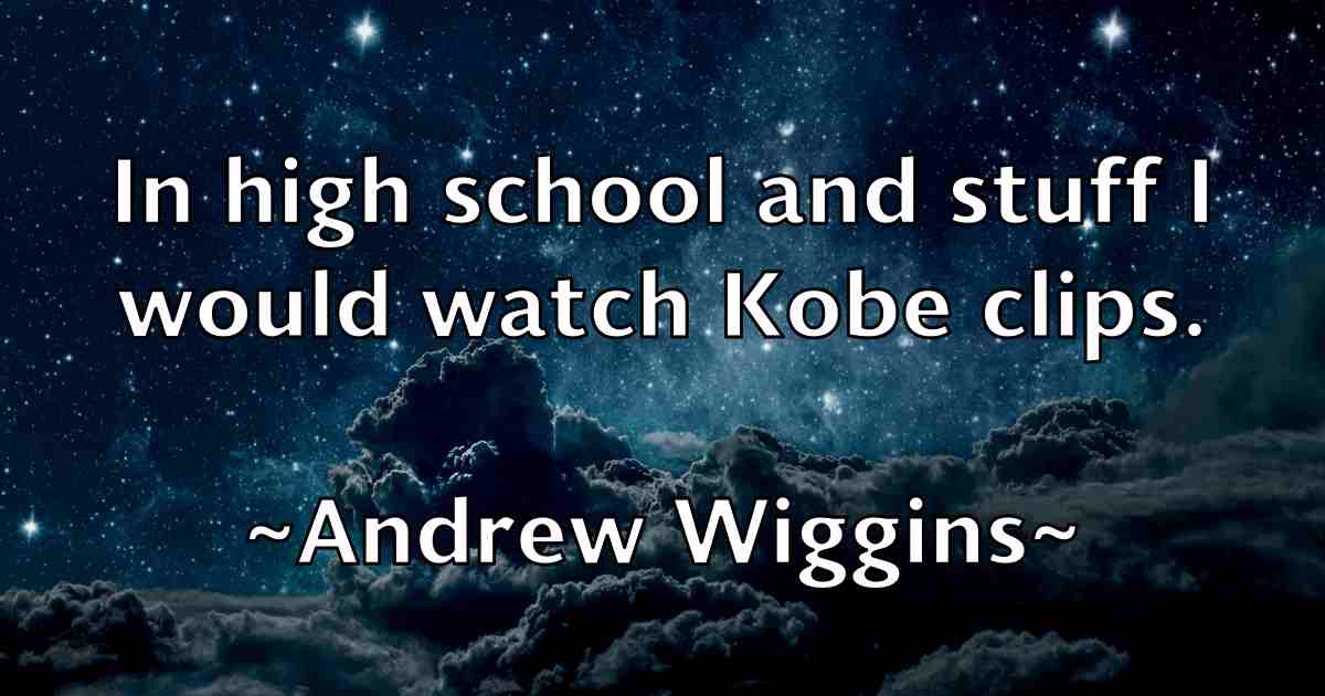 /images/quoteimage/andrew-wiggins-fb-44469.jpg