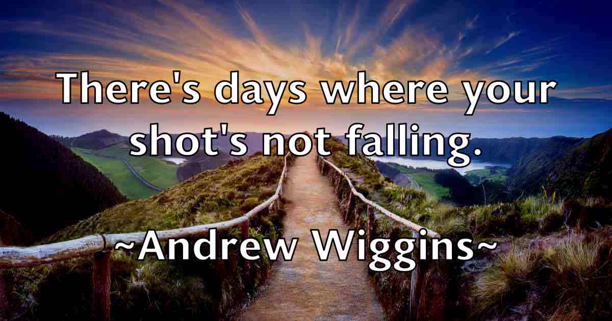 /images/quoteimage/andrew-wiggins-fb-44478.jpg