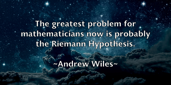 /images/quoteimage/andrew-wiles-44517.jpg
