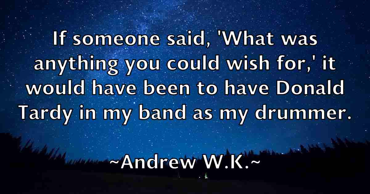 /images/quoteimage/andrew-wk-fb-44271.jpg