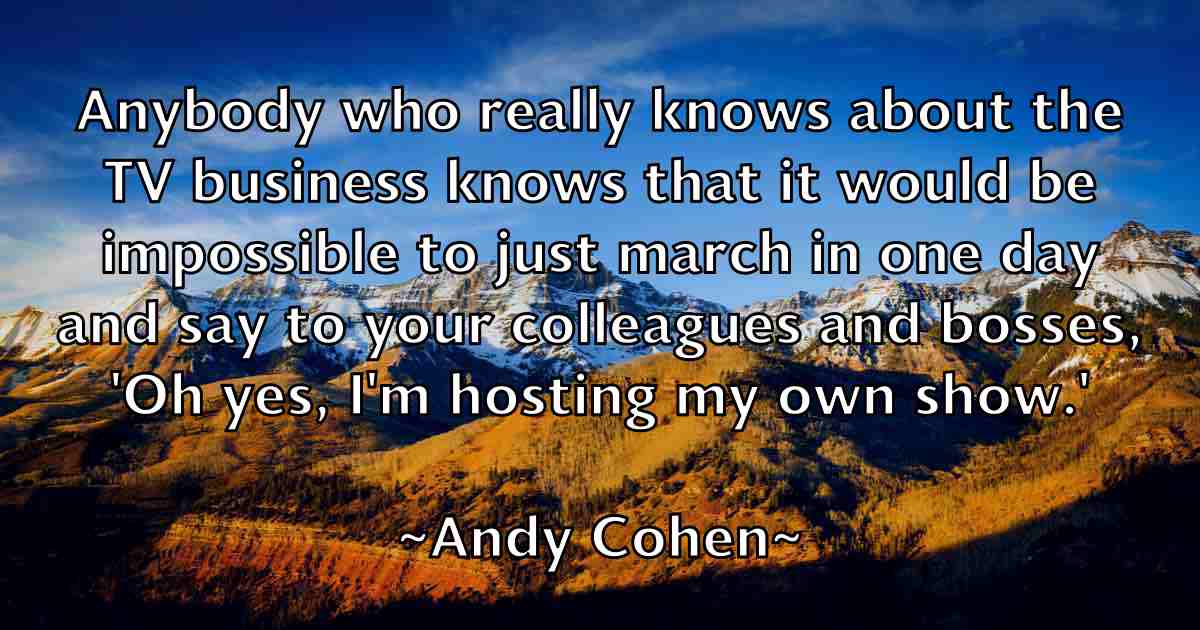 /images/quoteimage/andy-cohen-fb-45296.jpg