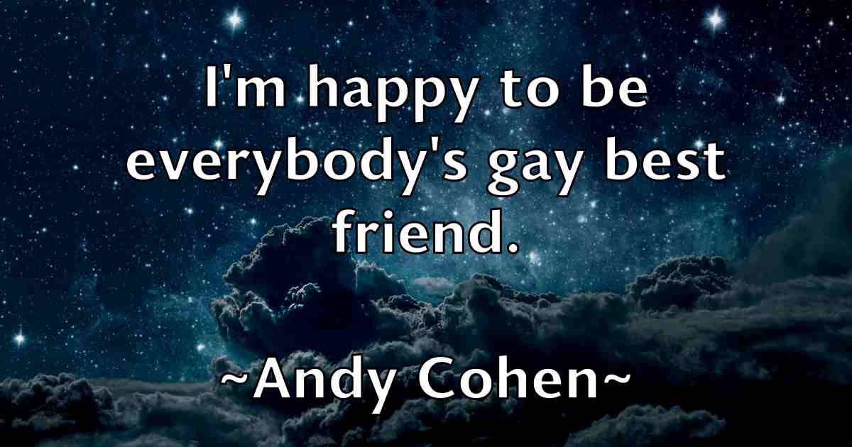/images/quoteimage/andy-cohen-fb-45297.jpg