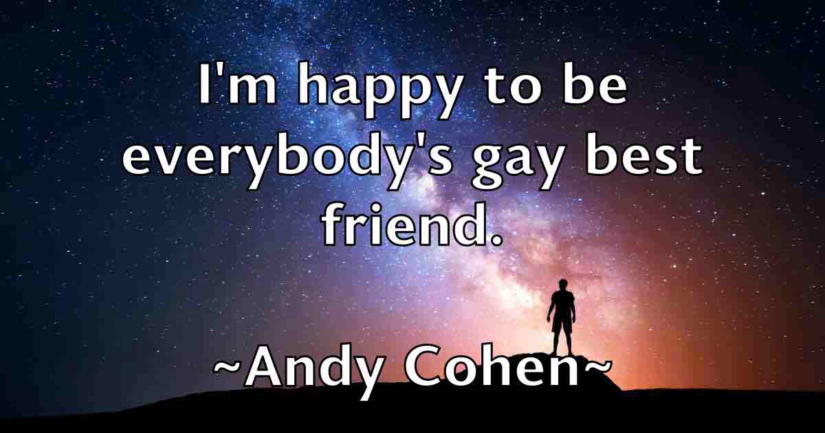 /images/quoteimage/andy-cohen-fb-45297.jpg