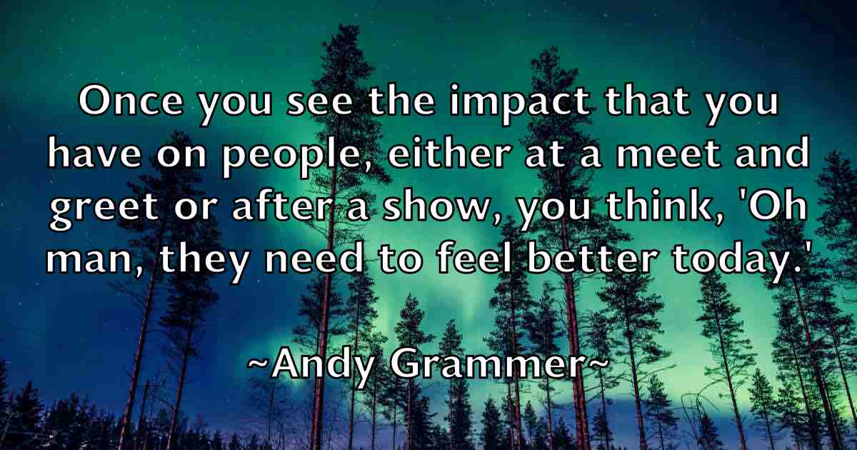 /images/quoteimage/andy-grammer-fb-45605.jpg