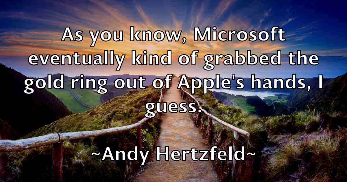 /images/quoteimage/andy-hertzfeld-fb-45726.jpg