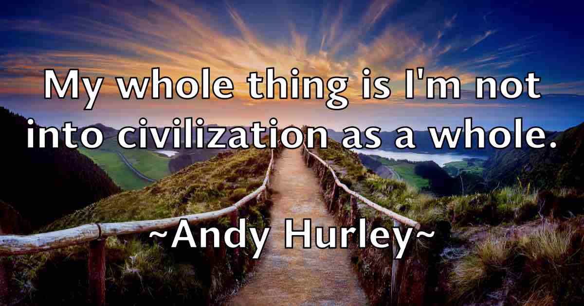 /images/quoteimage/andy-hurley-fb-45746.jpg