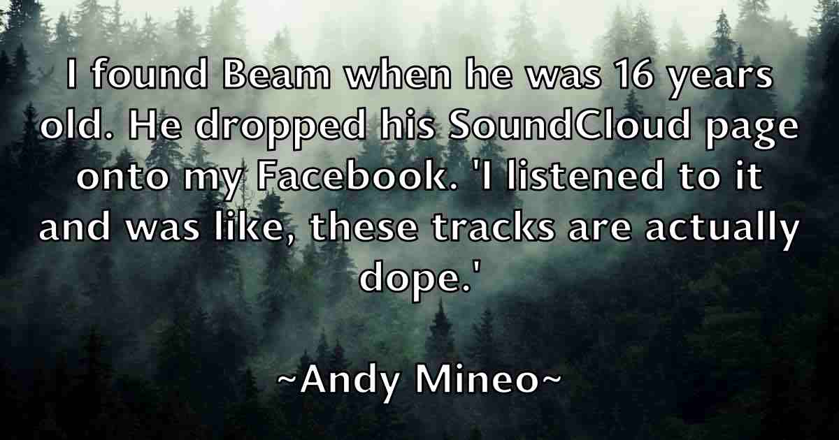 /images/quoteimage/andy-mineo-fb-45891.jpg