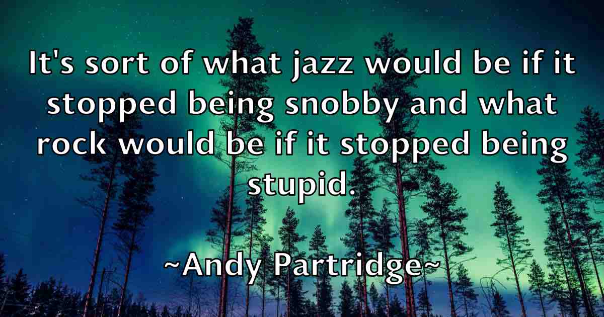 /images/quoteimage/andy-partridge-fb-46069.jpg