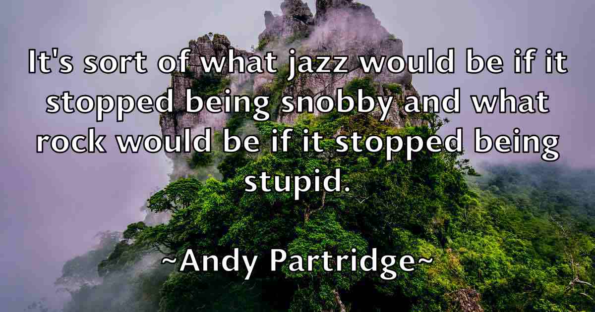 /images/quoteimage/andy-partridge-fb-46069.jpg