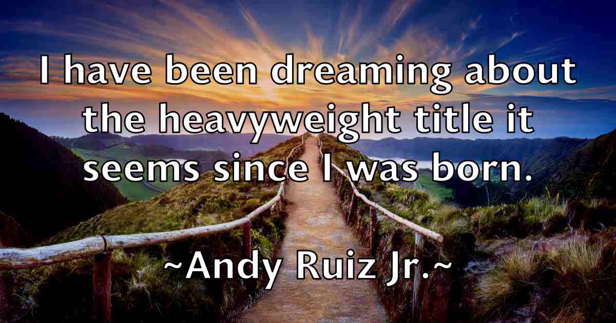 /images/quoteimage/andy-ruiz-jr-fb-46251.jpg