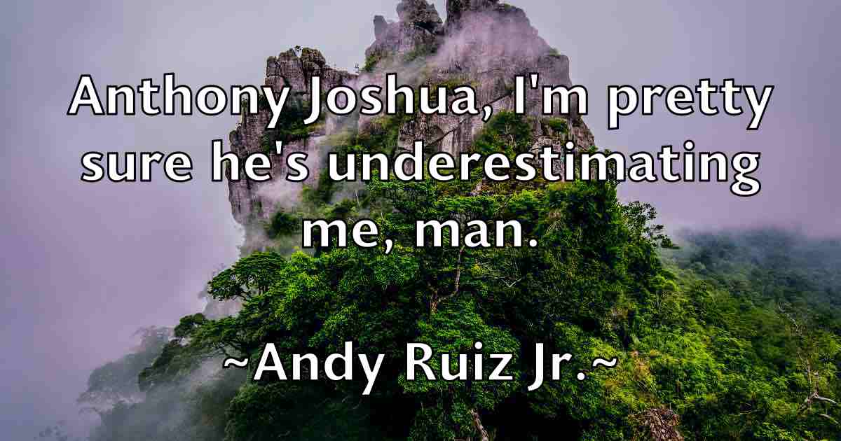 /images/quoteimage/andy-ruiz-jr-fb-46261.jpg