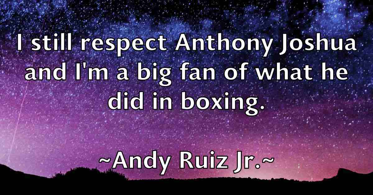 /images/quoteimage/andy-ruiz-jr-fb-46325.jpg