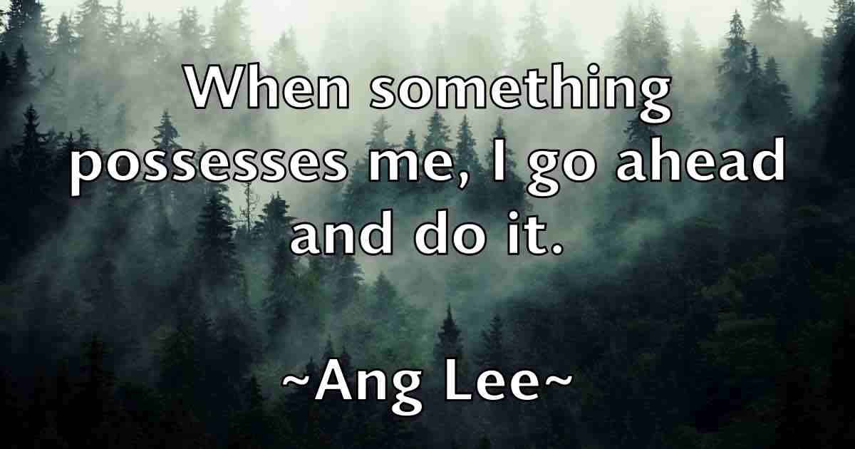 /images/quoteimage/ang-lee-fb-46904.jpg