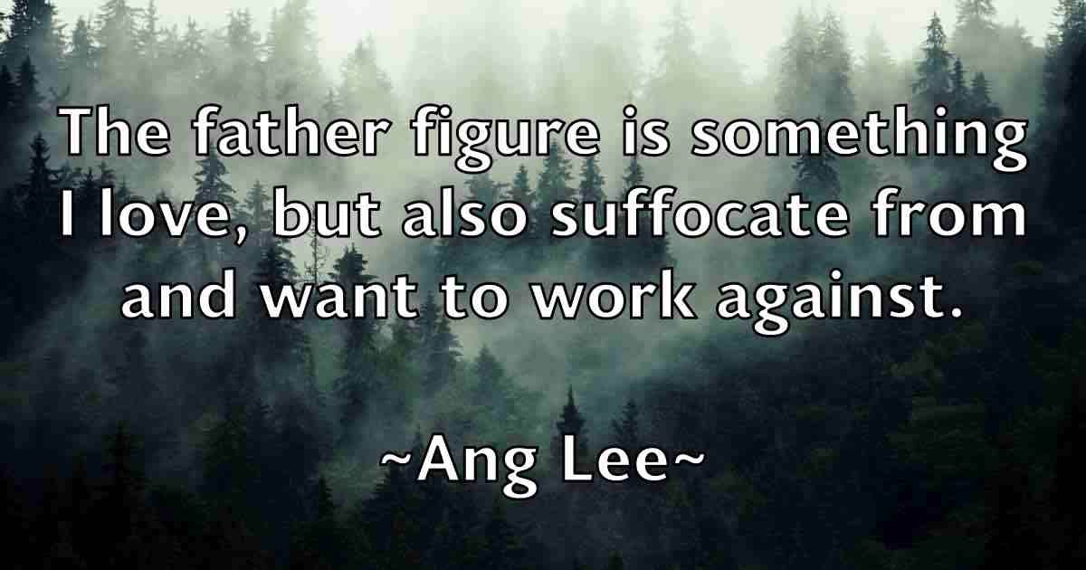 /images/quoteimage/ang-lee-fb-46930.jpg
