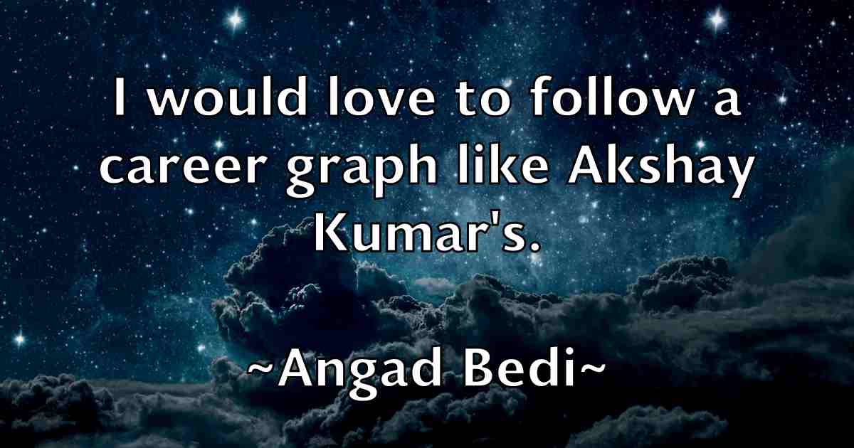 /images/quoteimage/angad-bedi-fb-47075.jpg